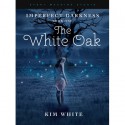 The White Oak - Kim White