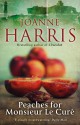 Peaches for Monsieur le Curé - Joanne Harris