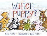 Which Puppy? - Kate Feiffer, Jules Feiffer