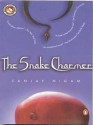 The Snake Charmer: A Novel - Sanjay Nigam