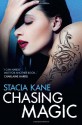 Chasing Magic - Stacia Kane