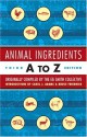 Animal Ingredients A to Z - E.G. Smith Collective, Carol Adams