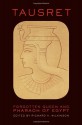 Tausret: Forgotten Queen and Pharaoh of Egypt - Richard H. Wilkinson