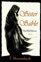 Sister Sable (The Mad Queen Book 1) - T. Mountebank