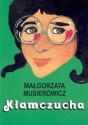 Kłamczucha - Małgorzata Musierowicz