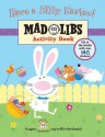 Have a Silly Easter! (Mad Libs (Unnumbered Paperback)) - Brenda Sexton