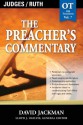 The Preacher's Commentary - Volume 07: Judges / Ruth: Judges / Ruth - David Jackman