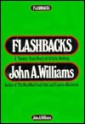 Flashbacks: A Twenty-Year Diary of Article Writing - John A. Williams