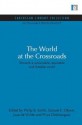 World at the Crossroads: Towards a Sustainable, Equitable and Liveable World - Philip B. Smith, Samuel E. Okoye, Jaap De Wilde, Priya Deshingkar