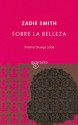 Sobre la Belleza - Zadie Smith