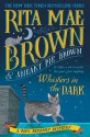 Whiskers in the Dark - Rita Mae Brown, Sneaky Pie Brown