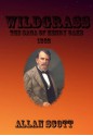 Wildgrass, The saga of Henry Oaks, 1852 - Allan Scott