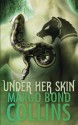 Under Her Skin - Margo Bond Collins