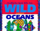 Crafts for Kids Who Are Wild about Oceans - Kathy Ross