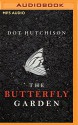 The Butterfly Garden - Dot Hutchison, Lauren Ezzo, Mel Foster