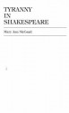 Tyranny in Shakespeare - Mary Ann McGrail