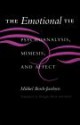 The Emotional Tie: Psychoanalysis, Mimesis, and Affect - Mikkel Borch-Jacobsen, Douglas Brick