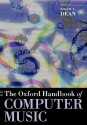 The Oxford Handbook of Computer Music - Roger T. Dean