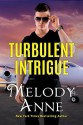 Turbulent Intrigue (Billionaire Aviators Book 4) - Melody Anne