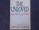 The Unloved: From The Diary Of Perla S.: A Novel - Arnošt Lustig