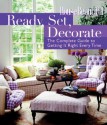 Ready, Set, Decorate: The Complete Guide to Getting It Right Every Time - House Beautiful Magazine, Emma Callery