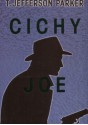 Cichy Joe - T. Jefferson Parker