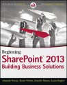 Beginning Sharepoint 2013: Building Business Solutions - Amanda Perran, Shane Perran, Jennifer Mason, Laura Rogers