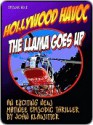 Hollywood Havoc In The Llama Goes Up (Episode 2) - John Klawitter