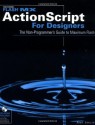 Flash MX ActionScript For Designers: The Non-Programmer's Guide to Maximum Flash (Flash (Wiley)) - Doug Sahlin