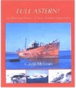 Full Astern!: An Illustrated History of New Zealand Shipwrecks - Gavin McLean