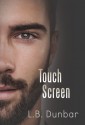 Touch Screen - L.B. Dunbar