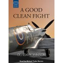 A Good Clean Fight - Derek Robinson, Michael Tudor Barnes, Soundings