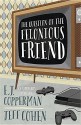 The Question of the Felonious Friend (An Asperger's Mystery) - E. J. Copperman, Jeff Cohen