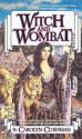 Witch and Wombat - Carolyn Cushman