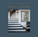 Art of the House: Reflections on Design - Bobby McAlpine, Susan Ferrier, Susan Sully, Adrian Ferrier