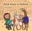 Zack Goes to School - Alex Sandoval