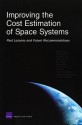 Improving the Cost Estimation of Space Systems: Past Lessons and Future Recommendations (2008) - Obaid Younossi