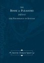 The Book of Pleasure (Self-Love): The Psychology of Ecstasy - Austin Osman Spare