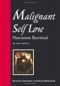 Malignant Self-Love: Narcissism Revisited - Sam Vaknin