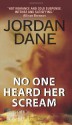 No One Heard Her Scream - Jordan Dane