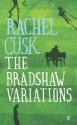 The Bradshaw Variations - Rachel Cusk