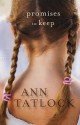 Promises to Keep - Ann Tatlock