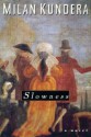 Slowness - Milan Kundera