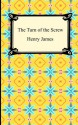 The Turn Of The Screw - Henry James