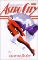 Astro City Vol. 1: Life in the Big City - Kurt Busiek, Alex Ross, Brent Anderson