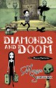 Diamonds and Doom - Marcus Sedgwick