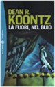 Là fuori, nel buio - Leigh Nichols, Dean Koontz