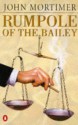 Rumpole of the Bailey - John Mortimer