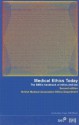 Medical Ethics Today: The Bma's Handbook of Ethics and Law [With CD ROM] - British Medical Association, Veronica English, Gillian Romano-Critchley