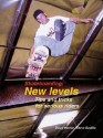 Skateboarding: New Levels: Tips and Tricks for Serious Riders - Doug Werner, Steve Badillo